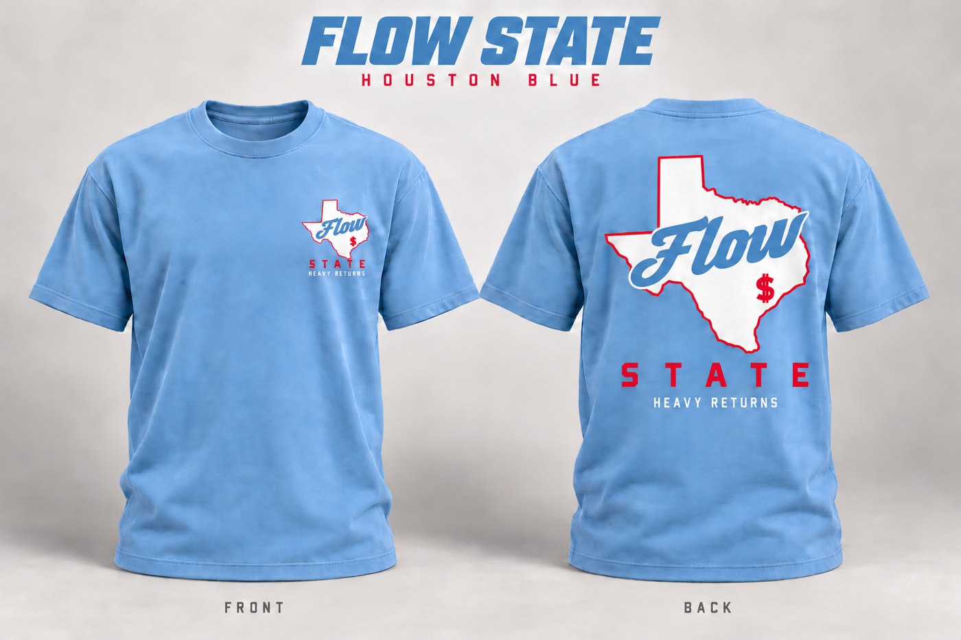 FLOW STATE tee, Houston Blue. Small Texas with script Flow on the wearer's left chest, large Texas and STATE on the back.